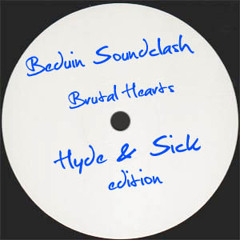 Beduin Soundclash - Brutal Hearts (Hyde & Sick Edition) / Free Download