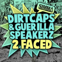 Dirt Caps, Guerilla Speakerz - 2 Faced (Original Mix, Chris Gregg Re-Rub)