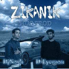 Zikanik - D-Eyeman & Dj NaSh