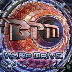 BPM - Warp Drive [ Warp Drive EP ]