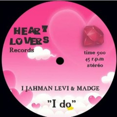I Jahman Levi & Madge - I do. (Reggae Lovers)