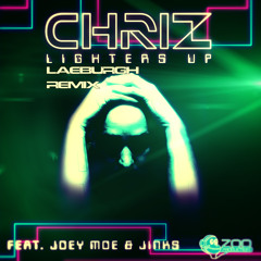 ChriZ - Lighters Up feat. Joey Moe & Jinks pt.2 [Laeburgh Remix/Edit]