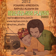 Raphão Alaafin - Realeza-nos Planos (NRR5) Prod. Rodrigues BOMA