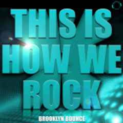[MENTALMADNESS] This Is How We Rock (Hardforze H.A.R.D. Remix) - Brooklyn Bounce