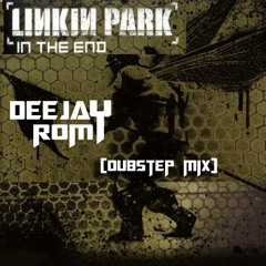 Likin park -  in the end rmx - DeeJay RoMi