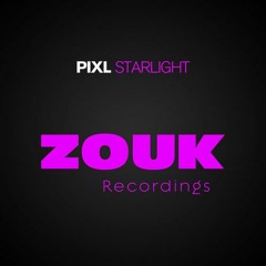 PIXL - Starlight (Original Mix) Out Now! [Zouk Recordings/Armada]