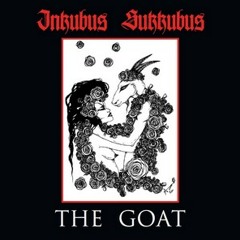 Inkubus Sukkubus - The Goat