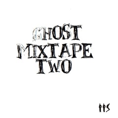 GhostMixtapeTwo