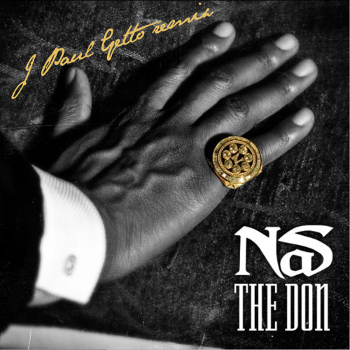 Nas - The Don (J Paul Getto Remix) **FREE DOWNLOAD**