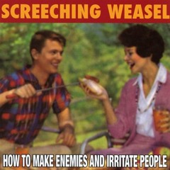 Screeching Weasel - Nobody Likes You