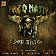 FreQ Nasty - Bon Merde (FS Remix) [CLIP]