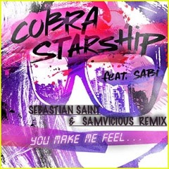 Cobra Starship - You Make Me Feel [feat. Sabi] (Sebastian Saint & Samvicious remix)