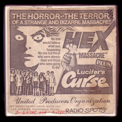 "The Hex Massacre" and "Lucifer's Curse" (radio ads) - circa 1977