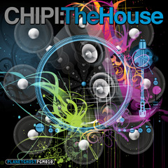 Chipi - The House (Original Mix)