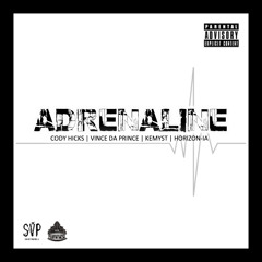 Adrenaline (Cody Hicks, Vince Da Prince, Kemyst & Horizon-IA)