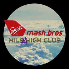 Super Mash Bros - Top Fun (Highway To The Rager Zone)