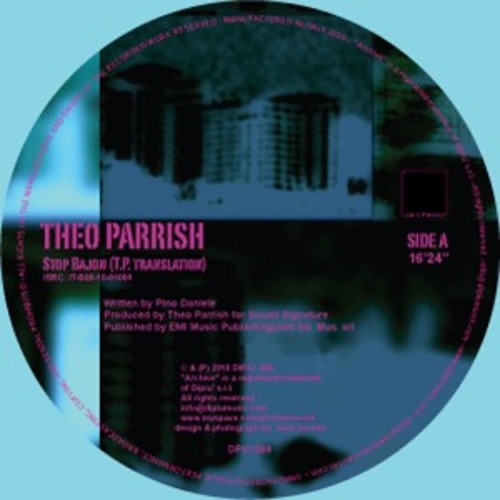 Theo Parrish - Stop Bajon (T.p. Translation)