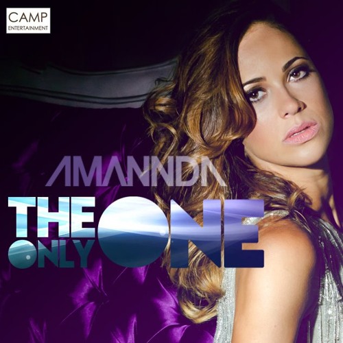Amannda - The Only One (Alex Acosta Tribal Drums Dub Mix) [CAMP Entertainment] - Billboard #21 (05/03/2012)
