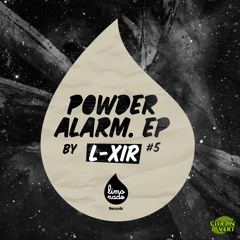 " Powder Alarm " - Out Now on Beatport  ( extract )
