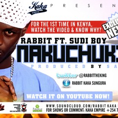 Rabbit ft. Sudi Boy - Nakuchukia