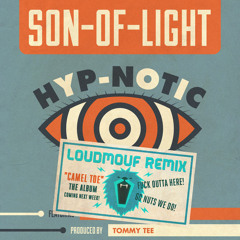 Son of Light "Hyp-notik" Loudmouf Choir REMIX