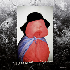 Taragana Pyjarama - Growing Forehead feat. Kicki Halmos