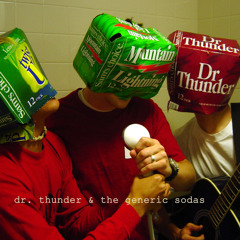 Dr. Thunder & the Generic Sodas - Paideia (2 Many Deadlines)
