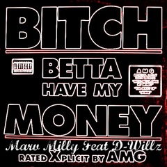 Better Have My Money Ft. Tyga