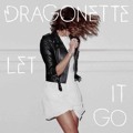 Dragonette Let&#x20;It&#x20;Go&#x20;&#x28;The&#x20;Knocks&#x20;Remix&#x29; Artwork