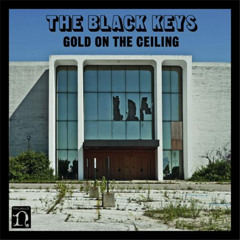 Gold On The Ceiling (Black Keys cover)