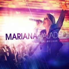 Vai Brilhar - Mariana Valadão