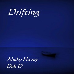 Drifting - Nicky Havey & Deb D ALL PROCEEDS OF THE AIRLOVE ALBUM GO TO CHARITY