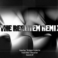 Linkin Park - The Requiem [M.T Remix]