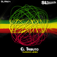 Junior Legh -  EL Tributo (Original Reggae Mix) [SL Records]