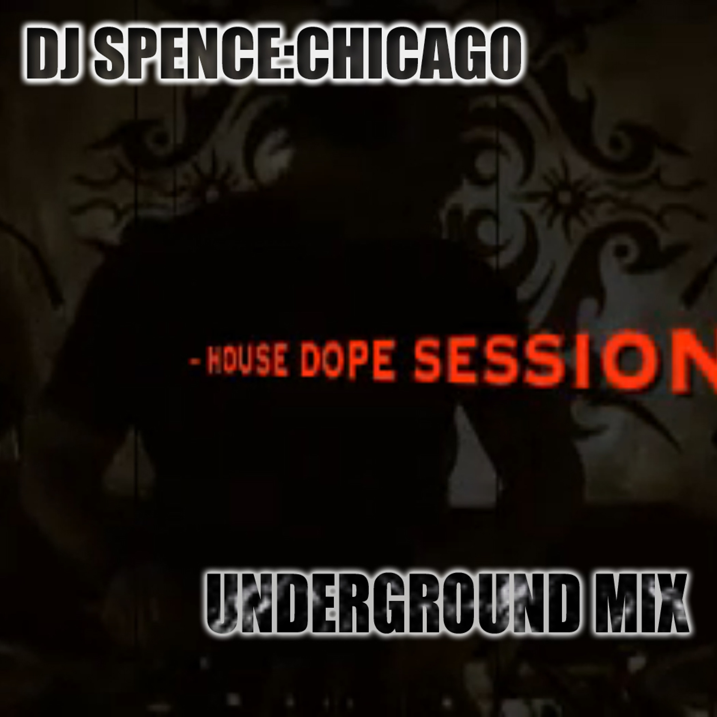 DJ SPENCE:CHICAGO - LIVE MIXES