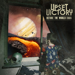 The Upset Victory - The Worst In Me
