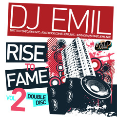 DJ Emil "Rise To Fame Vol 2" Disc 1 (Dembow,House,Hip Hop,Reggaetton,Reggae,Old Skool Hip Hop ) LMP
