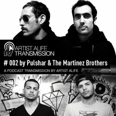 The Martinez Brothers - Artist Alife Transmission Podcast
