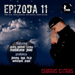 Chorus Citrus - Jak to bolí (produkce Foj2)