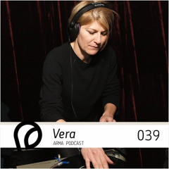 ARMA PODCAST 039: Vera @ Arma n Roses