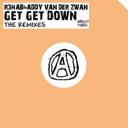 R3hab & Addy van der Zwan - Get Get Down (Sunnery James & Ryan Marciano Remix)