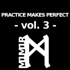 Practice Makes Perfect vol. 3