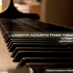 Lakshya Acoustic Piano Theme- INSTRUMENTAL GRAVITY