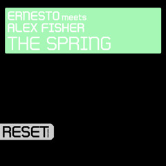 Ernesto meets Alex Fisher - The Spring (Original)
