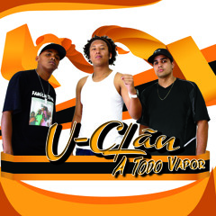 U-Clãn - Bem Verão (Part. Lyster Karlinhos Lima e Fabinho loko)