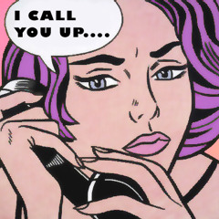 I Call You Up