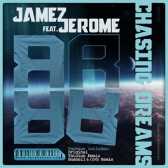Jamez & Jerome - Chasing dreams(Boshell and Cody Hollywould remix)[edit]