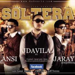 J.Davila Ft Lansi, Jaray = Soltera (RANKIAERA MUSIC 2012)