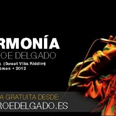 Roe Delgado - Vivir En Armonia (Sweet Vibz Riddim) Prod.by Pedro EA 2012