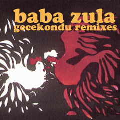 Baba Zula  "Gecekondu Khan mix"